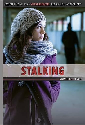Stalking by Laura La Bella