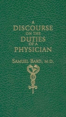Discourse upon the Duties of a Physician book