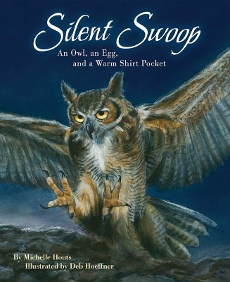 Silent Swoop: An Owl, an Egg, and a Warm Shirt Pocket book