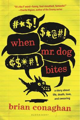 When Mr. Dog Bites by Brian Conaghan