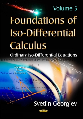 Foundations of Iso-Differential Calculus by Svetlin Georgiev