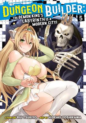 Dungeon Builder: The Demon King's Labyrinth is a Modern City! (Manga) Vol. 5 book