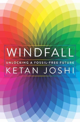 Windfall: Unlocking a Fossil-Free Future book