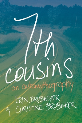 7th Cousins: An Automythography book