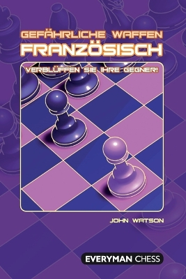 Gefährliche Waffen - Franzosisch book