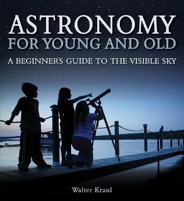 Astronomy for Young and Old book