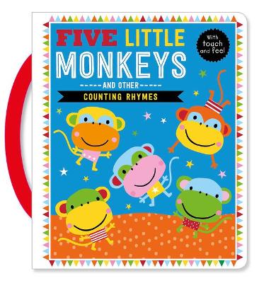 Touch and Feel Five Little Monkeys and Other Counting Rhymes book