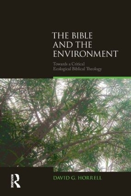 The Bible and the Environment by David G. Horrell