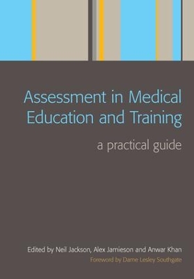 Assessment in Medical Education and Training by Neil Jackson