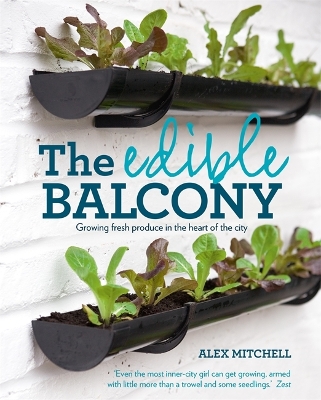 The Edible Balcony by ALEX MITCHELL