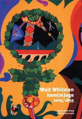 Walt Whitman Hom(m)age 2005/1855 book