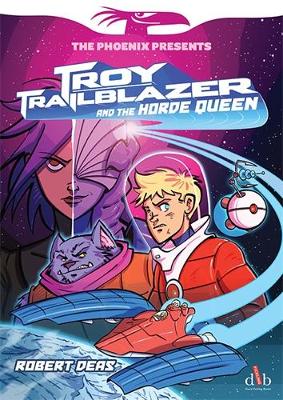 Troy Trailblazer and the Horde Queen book