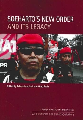 Soeharto's New Order and Its Legacy: Essays in honour of Harold Crouch book