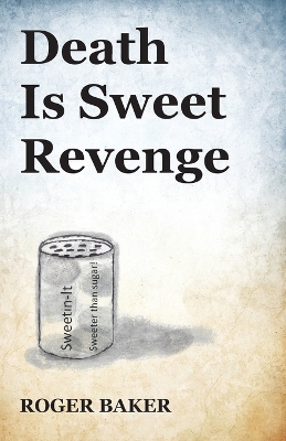 Death Is Sweet Revenge book