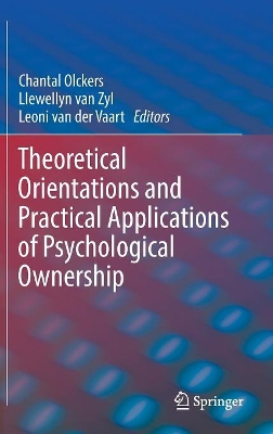 Theoretical Orientations and Practical Applications of Psychological Ownership book
