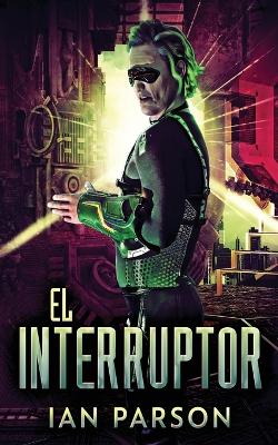 El Interruptor by Ian Parson