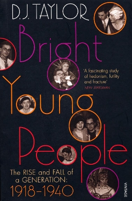 Bright Young People by D J Taylor