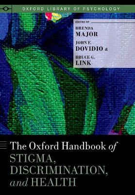 Oxford Handbook of Stigma, Discrimination, and Health book