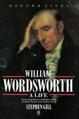 William Wordsworth: A Life by Stephen Gill