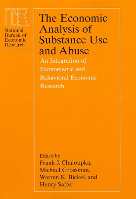Economic Analysis of Substance Use and Abuse book