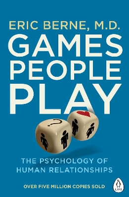 Games People Play by Eric Berne