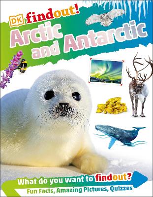 DKFindout! Arctic and Antarctic by DK