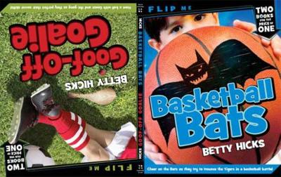 Basketball Bats/Goof-Off Goalie by Betty Hicks