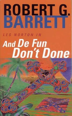 And De Fun Don't Done book