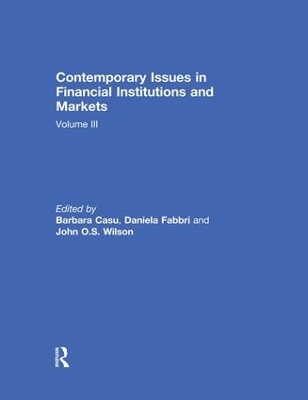 Contemporary Issues in Financial Institutions and Markets: Volume 3 by Barbara Casu