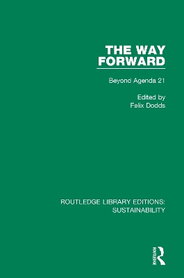 The Way Forward: Beyond Agenda 21 by Felix Dodds