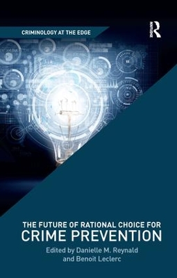 The Future of Rational Choice for Crime Prevention book