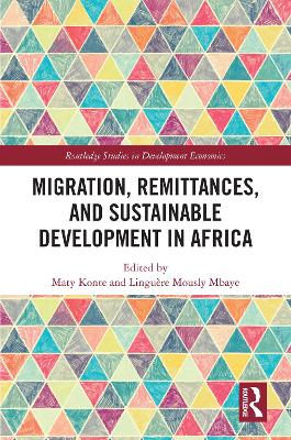 Migration, Remittances, and Sustainable Development in Africa by Maty Konte