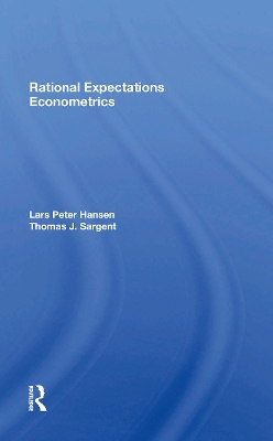 Rational Expectations Econometrics by Lars Peter Hansen