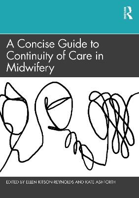 A Concise Guide to Continuity of Care in Midwifery book