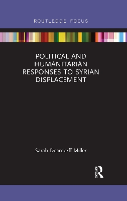 Political and Humanitarian Responses to Syrian Displacement book