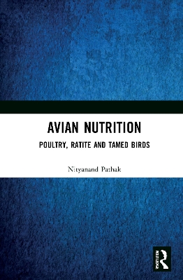 Avian Nutrition: Poultry, Ratite and Tamed Birds book