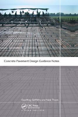 Concrete Pavement Design Guidance Notes by Geoffrey Griffiths