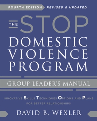 The STOP Domestic Violence Program: Group Leader's Manual book