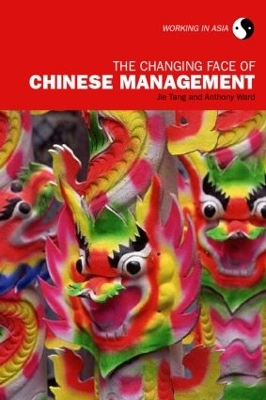 The Changing Face of Chinese Management by Tang Jie