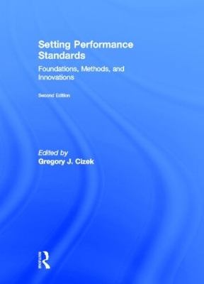 Setting Performance Standards by Gregory J. Cizek