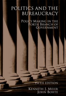 Politics and the Bureaucracy book