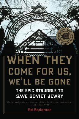 When They Come for Us, We'll be Gone book