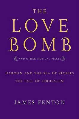 Love Bomb and Other Musical Pieces book
