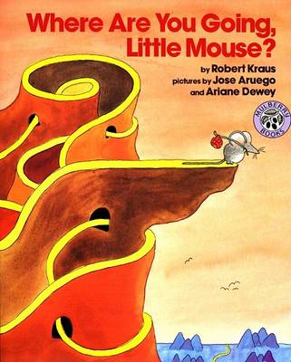 Where are You Going, Little Mouse? book