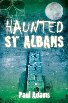 Haunted St Albans book