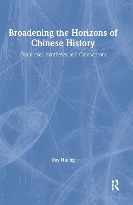 Broadening the Horizons of Chinese History book