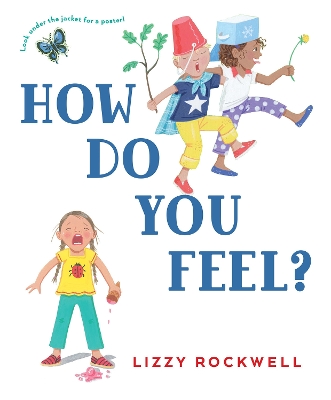 How Do You Feel? by Lizzy Rockwell