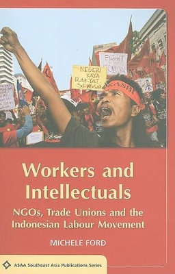 Workers and Intellectuals by Michele Ford