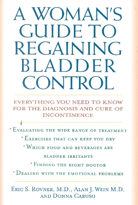 Woman's Guide to Regaining Bladder Control book