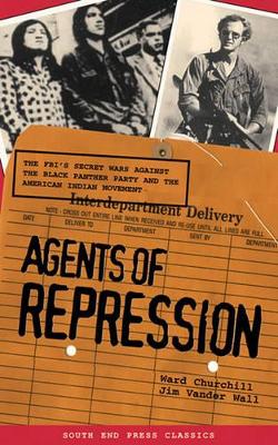 Agents of Repression by Ward Churchill
